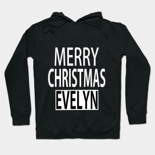Merry Christmas Evelyn Hoodie